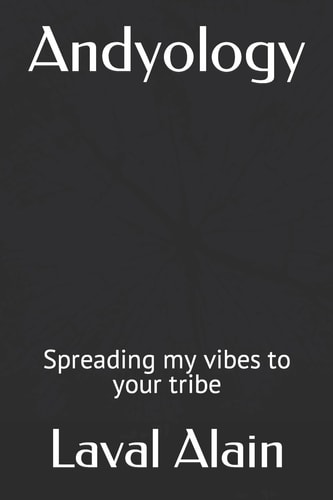 Andyology Spreading My Vibes to Your Tribe