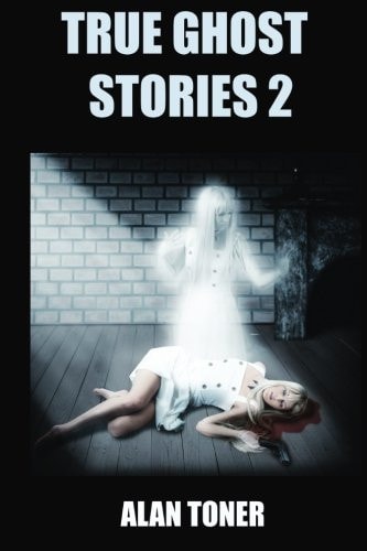 True Ghost Stories 2