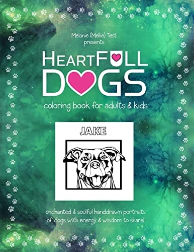 HeartFULL Dogs Coloring Book for Adults and Kids An Enchanted Pets Coloring Book of Dogs for Adults and Kids!