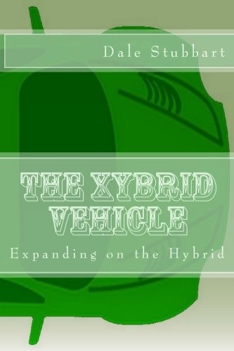 The Xybrid Vehicle Expanding on the Hybrid