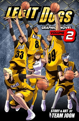 Legit Dogs A Basketball Graphic Novel