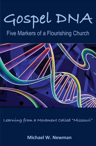 Gospel DNA Five Markers of a Flourishing Church