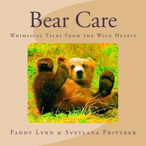 Bear Care Whimsical Tales From the Wild Hearts