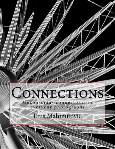 Connections Unconscious Connections in Everyday Photographs
