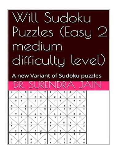 Will Sudoku Puzzles (Easy 2 Medium Level) A New Variant of Sudoku Puzzles