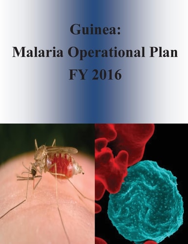 Guinea Malaria Operational Plan FY 2016