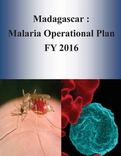 Madagascar Malaria Operational Plan FY 2016