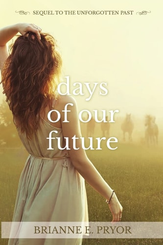Days of Our Future Sequel to the Unforgotten Past
