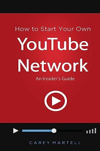 How to Start Your Own YouTube Network An Insider's Guide
