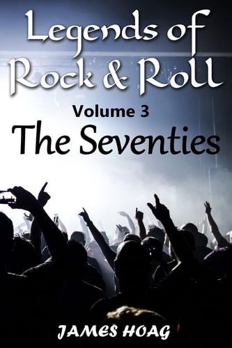 Legends of Rock and Roll Volume 3 - the Seventies An Unauthorized Fan Tribute