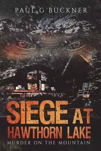 Siege at Hawthorn Lake Murder on the Mountain