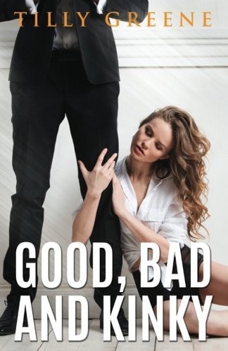 Good, Bad and Kinky