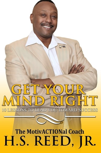 Get Your Mind Right Lessons to Lead You Towards Success