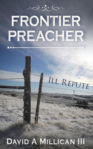 Frontier Preacher Ill Repute