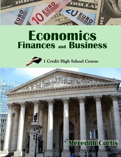 Economics, Finances, and Business One Credit High School Course