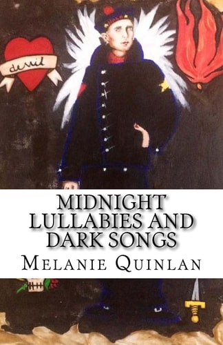 Midnight Lullabies and Dark Songs The Lyrics of Raoul Sinclair