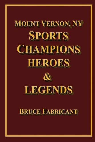 Mount Vernon, NY Sports Champions Heroes and Legends
