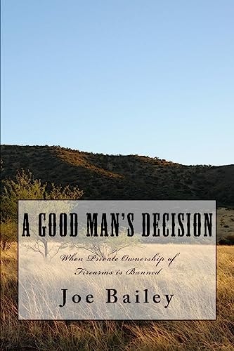 A Good Man's Decision