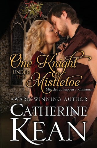One Knight Under the Mistletoe A Medieval Romance Novella