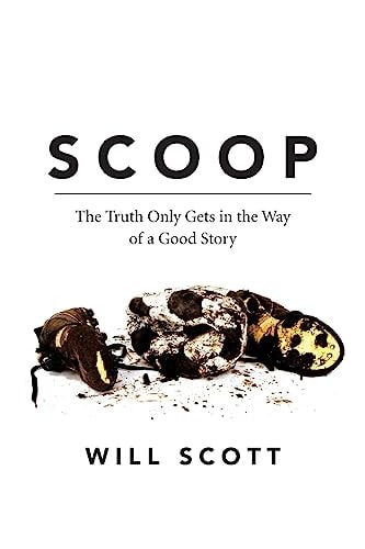 Scoop The Truth Only Gets in the Way of a Good Story