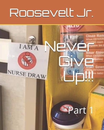 Never Give Up!!! Part 1