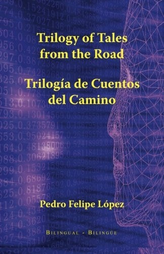 Trilogy of Tales from the Road Trilogía de Cuentos Del Camino