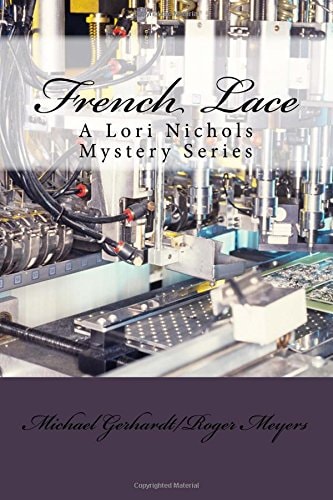 French Lace A Lori Nichols Mystery Series