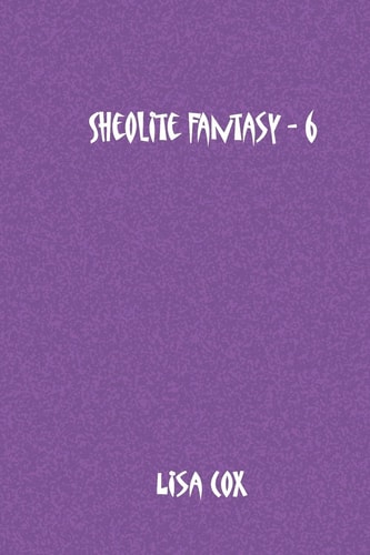 Sheolite Fantasy - 6