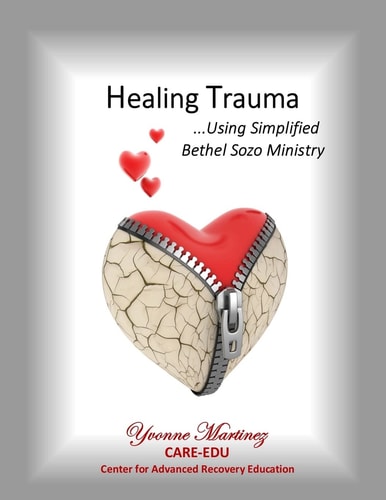 Healing Trauma Using Simplified Bethel Sozo Ministry