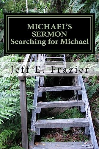 Michael's Sermon Book 4 - Searching for Michael
