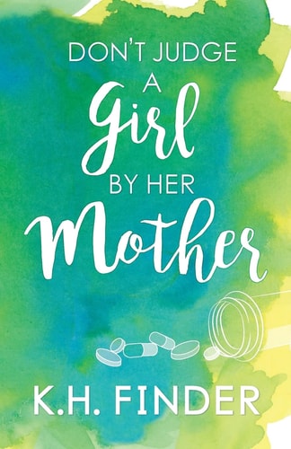 Don't Judge a Girl by Her Mother
