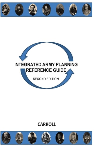 Integrated Army Planning Reference Guide Second Edition