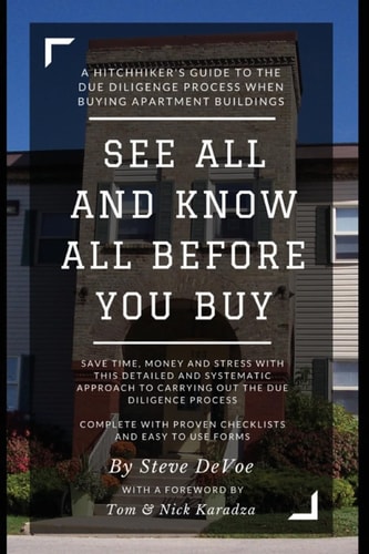 See All and Know All Before You Buy The Definitive Guide to the Real Estate Due Diligence Process