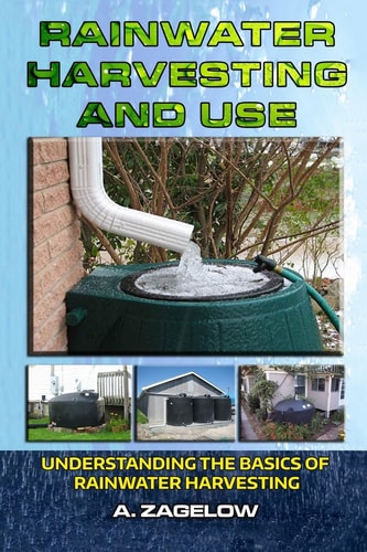 Rainwater Harvesting and Use Understanding the Basics of Rainwater Harvesting