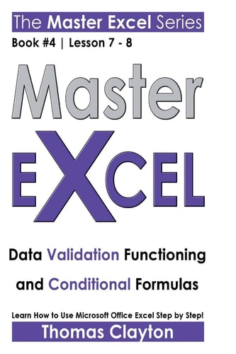 Master Excel Data Validation Functioning and Conditional Formulas >