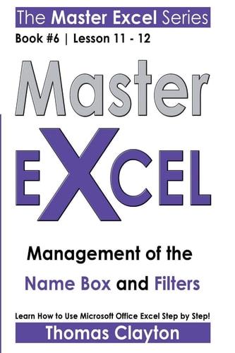 Master Excel Management of the Name Box and Filters >