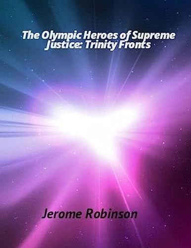 The Olympic Heroes of Supreme Justice Trinity Fronts