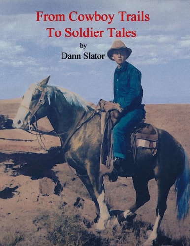 From Cowboy Trails to Soldier Tales The Autobiography of Cowboy Chaplain Dann