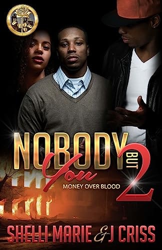Nobody But You 2 Money Over Blood