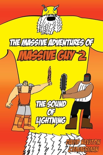 The Massive Adventures of Massive Guy The Sound of Lightning