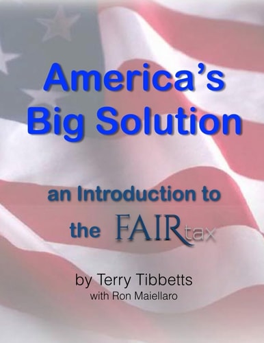 Americas Big Solution An Introduction to the FAIRtax