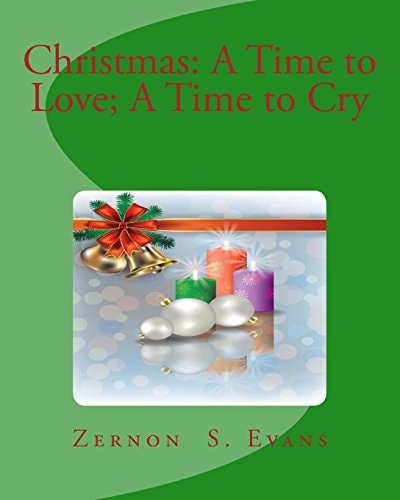 Christmas A Time to Love;A Time to Cry