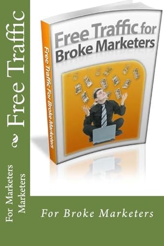 Free Traffic For Broke Marketers