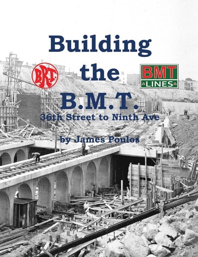 Building the B. M. T. 36th Street to Ninth Ave