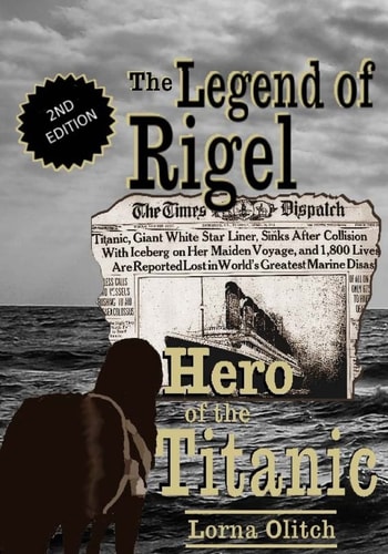 The Legend of Rigel Hero of the Titanic 2nd Edition