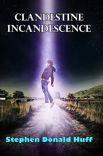 Clandestine Incandescence