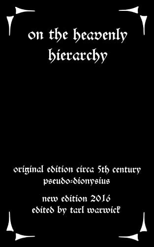 On the Heavenly Hierarchy Of Dionysius the Aeropagite