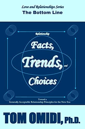 Relationship Facts, Trends, and Choices The Bottom Line