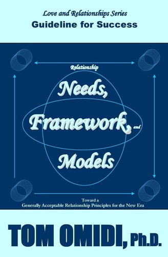 Relationship Needs, Framework, and Models Guidelines for Success