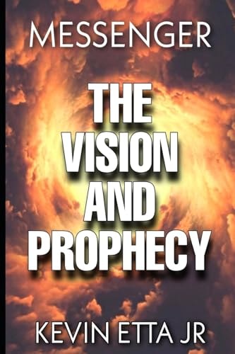 The Vision and Prophecy